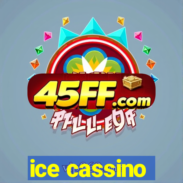 ice cassino